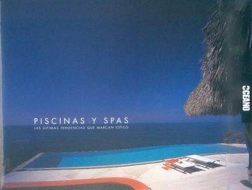 portada Piscinas & Spas: Las Últimas Tendencias que Marcan Estilo (Diseño,Arquitectura, Decoración, Interiorismo) (in Spanish)