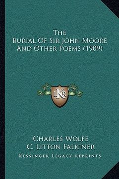 portada the burial of sir john moore and other poems (1909) (en Inglés)