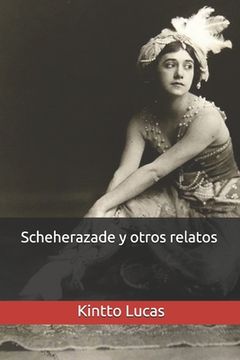portada Scheherazade y otros relatos (in Spanish)