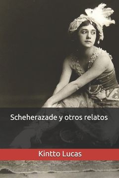 portada Scheherazade y otros relatos