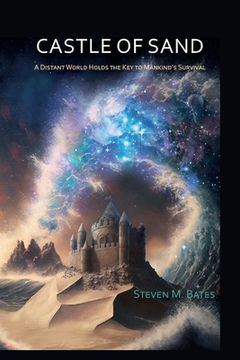 portada Castle Of Sand: A Distant World Holds the Key to Mankind's Survival (in English)