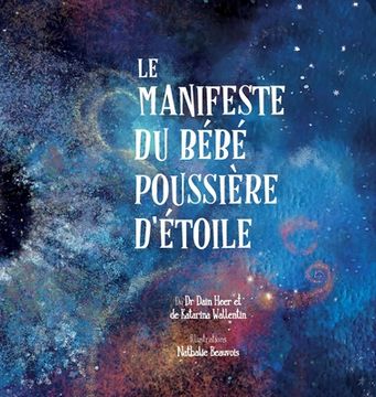 portada Le Manifeste du bébé poussière d'étoile (French) (en Francés)