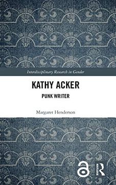 portada Kathy Acker: Punk Writer (Interdisciplinary Research in Gender) 