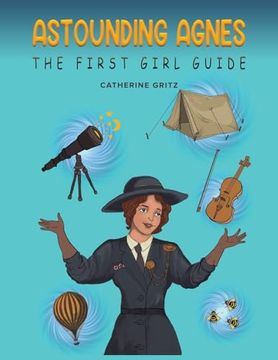 portada Astounding Agnes, the First Girl Guide (en Inglés)