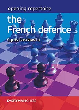 portada Opening Repertoire: The French Defence (Everyman Chess) (en Inglés)