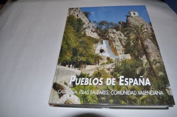 portada Pueblos de España: Catalunya, Baleares y Comunidad Valenciana: Vol. Iii