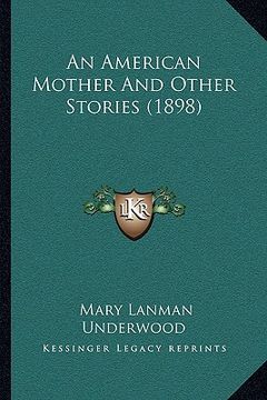 portada an american mother and other stories (1898) (en Inglés)