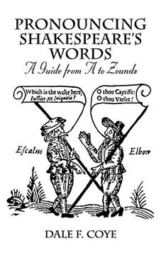 portada Pronouncing Shakespeare's Words: A Guide From a to Zounds (en Inglés)