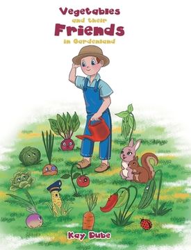 portada Vegetables and their Friends in Gardenland (en Inglés)