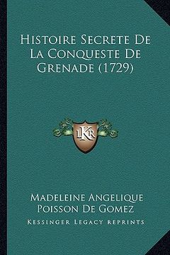 portada Histoire Secrete De La Conqueste De Grenade (1729) (en Francés)