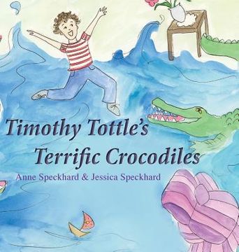 portada Timothy Tottle's Terrific Crocodiles (en Inglés)