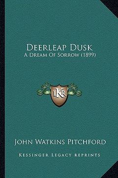 portada deerleap dusk: a dream of sorrow (1899) (en Inglés)