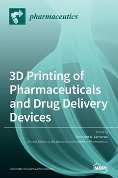 portada 3d Printing of Pharmaceuticals and Drug Delivery Devices (in English)