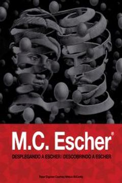 Desplegando a Escher = Descobrindo a Escher (in Spanish)