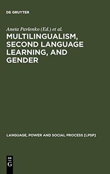 portada Multilingualism, Second Language Learning, and Gender (Language, Power and Social Process [Lpsp]) (en Inglés)