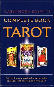portada Cassandra Eason's Complete Book Of Tarot: Everything you need to know including spreads, card analysis and divination