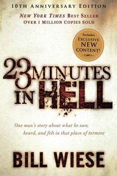 portada 23 Minutes in Hell: One Man's Story About What He Saw, Heard, and Felt in That Place of Torment (en Inglés)