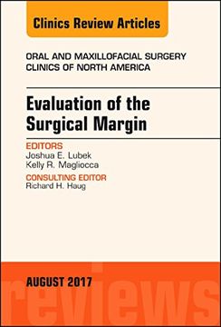 portada Evaluation of the Surgical Margin, an Issue of Oral and Maxillofacial Clinics of North America (Volume 29-3) (The Clinics: Dentistry, Volume 29-3) (in English)