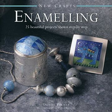 portada New Crafts: Enamelling: 25 Beautiful Projects Shown Step by Step