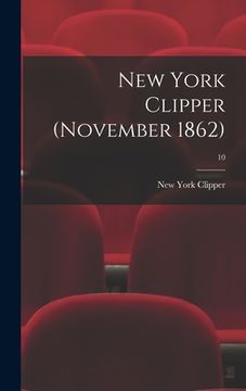 portada New York Clipper (November 1862); 10 (in English)