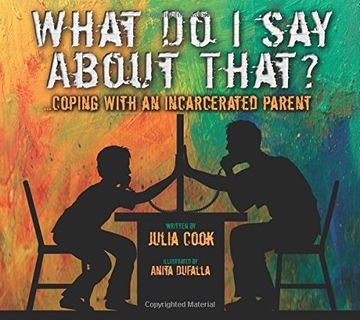 portada What Do I Say about That?: Coping with an Incarcerated Parent