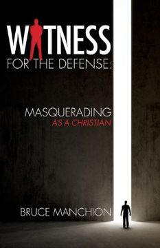 portada Witness for the Defense: Masquerading as a Christian (en Inglés)