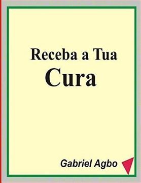 portada Receba a Tua Cura (en Portugués)