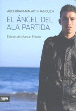 portada Angel Del Ala Partida,El (Now books) (in Spanish)