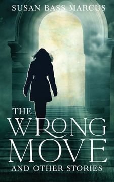 portada The Wrong Move and Other Stories (en Inglés)