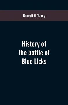 portada History of the Battle of Blue Licks (in English)