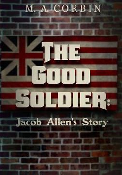 portada The Good Soldier: Jacob Allen's Story (en Inglés)