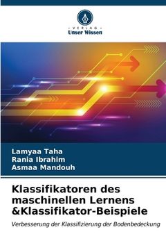 portada Klassifikatoren des maschinellen Lernens &Klassifikator-Beispiele (in German)