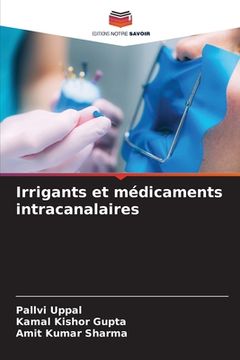 portada Irrigants et médicaments intracanalaires (in French)