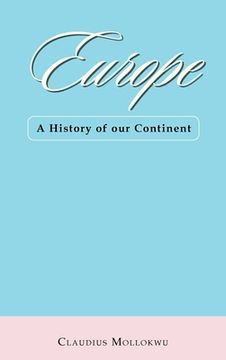 portada Europe: A History of Our Continent (en Inglés)