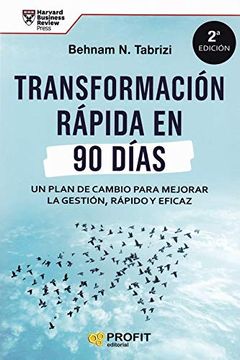portada Transformación Rápida en 90 Días: Un Plan de Cambio Para Mejorar la Gestión Rápido y Eficaz (in Spanish)