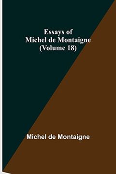 portada Essays of Michel de Montaigne (Volume 18) 