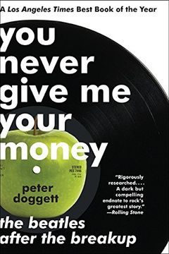 portada You Never Give me Your Money: The Beatles After the Breakup 