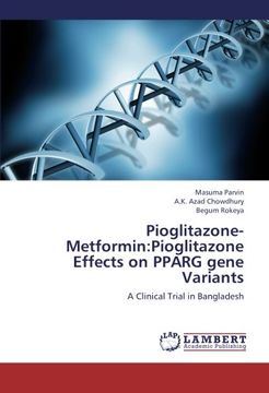 portada Pioglitazone-Metformin: Pioglitazone Effects on Pparg Gene Variants (en Inglés)