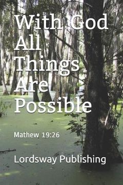portada With God All Things Are Possible: Mathew 19:26 (in English)