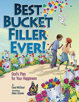 portada Best Bucket Filler Ever! God'S Plan for Your Happiness (Bucketfilling Books) (en Inglés)