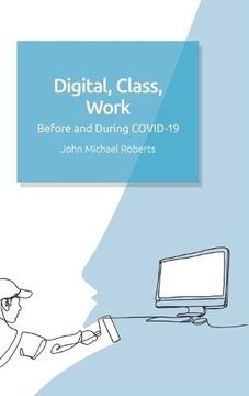 portada Digital, Class, Work: Before and During Covid-19 (en Inglés)