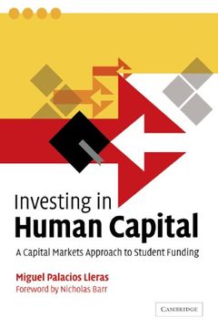 portada Investing in Human Capital: A Capital Markets Approach to Student Funding (en Inglés)