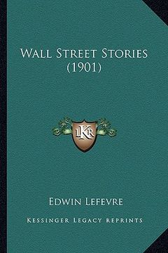 portada wall street stories (1901) (en Inglés)
