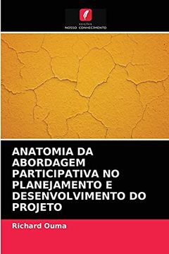portada Anatomia da Abordagem Participativa no Planejamento e Desenvolvimento do Projeto (en Portugués)