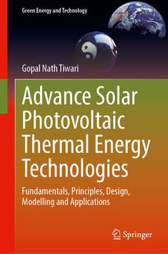 portada Advance Solar Photovoltaic Thermal Energy Technologies: Fundamentals, Principles, Design, Modelling and Applications (en Inglés)