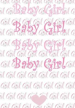 portada Baby Girl: Baby,Girl,Pink,Notebbook (en Inglés)