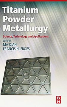 portada Titanium Powder Metallurgy: Science, Technology And Applications (in English)