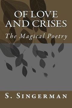 portada Of Love and Crises: The Magical Poetry (en Inglés)