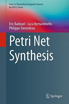 portada Petri net Synthesis (Texts in Theoretical Computer Science. An Eatcs Series) (en Inglés)