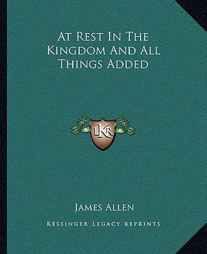 portada at rest in the kingdom and all things added (in English)